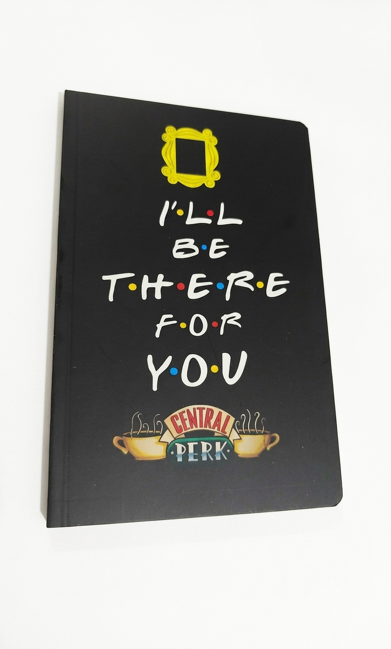 Diary with quote " I'll be there for you"